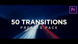 50 Smooth Transitions Preset Pack for Premiere Pro Tutorial (2019)