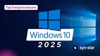 Top 5 Ways To Secure Windows 10 After End Of Life