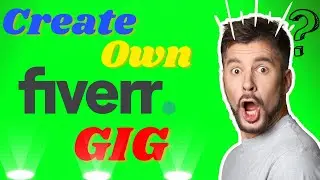 How to create Eye-Catching Ranked Fiverr GIG || How to make GIG on Fiverr for beginning