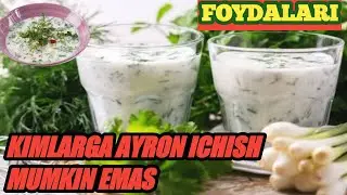 Ayron haqida malumotlar.                             qanday istemol qilish kerak.