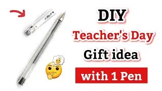 Easy Handmade Teacher's Day Gifts • Teacher's Day Gift idea • DIY Teacher's Day Pen Decoration idea