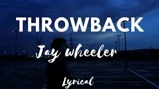 THROWBACK - Jay Wheeler (Letra) Lyrical