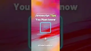 As a Javascript developer you must know this tips and tricks💯 - code crushers 