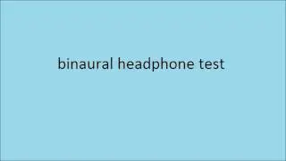 binaural headphone test