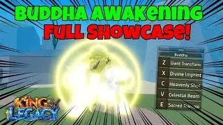 BUDDHA AWAKENING FULL SHOWCASE | King Legacy Update 7
