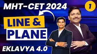 LINE & PLANE LEC 1 MHT-CET 2024 | EKLAVYA 4.0 BATCH MHT-CET 2024 