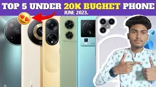 TOP 5 SMARTPHONE UNDER 20K BUGHET ⚡⚡ JUNE 2023.