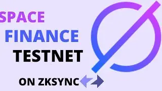 SPACE FINANCE ZKSYNC TESTNET|| HUGE OPPORTUNITY FOR ALL 