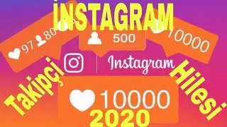 İNSTAGRAM TAKİPÇİ HİLESİ 2020