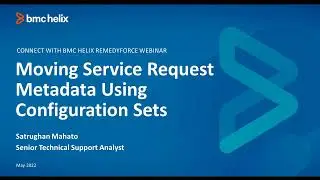 Moving Service Request metadata using Configuration Sets Webinar