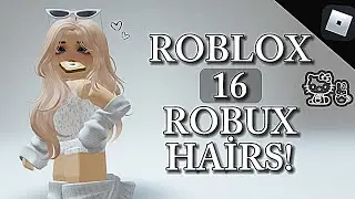 ROBLOX 16 ROBUX GIRL HAİRS! 👧🏼🌷 ✩ ·˚ ༘ ┊͙ ﹢