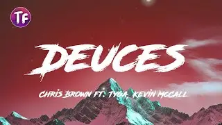 Chris Brown - Deuces ft  Tyga, Kevin McCall (Lyrics)