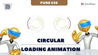 SIMPLE CIRCULAR LOADING ANIMATION BY USING PURE CSS || WEBKAARI 