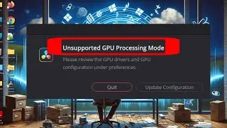 Da Vinci resolve software showing Unsupported GPU Processing Mode | Unsupported GPU Processing Mode