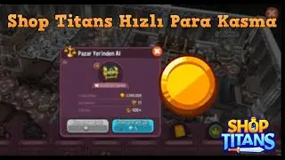 Shop Titans Hızlı Para Kasma Taktiği