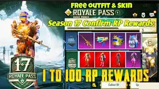 SEASON 17 ROYAL PASS 1 To 100 RP  REWARDS FREE | SEASON 17 ROYAL PASS FREE OUTFIT AND SKIN! AMAN YT