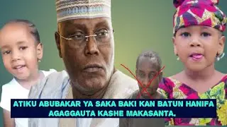Atiku abubakar  kan kisan hanifa ya saka baki  ya nemi a kashe makasanta,   babar hanifa tayi..