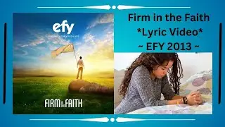 Firm in the Faith | EFY 2013