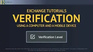 HubKoin Exchange Tutorials - Verification Using A Computer And Mobile Device