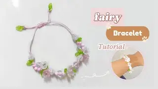 How to make a fairy bracelet | Beaded Bracelet Tutorial
