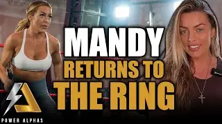 Mandy Sacs Back in the Ring! | Power Alphas Ep 43