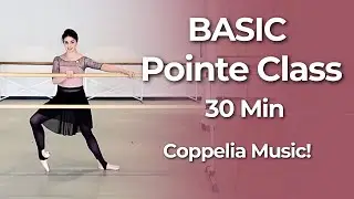 Basic Pointe Class | Coppelia Inspired 💖 | Simple but HARD! All Levels | Kathryn Morgan