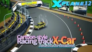 X-Plane 12 Race track / Cartoon-style racing track for X-Car 1.0 / Check the description