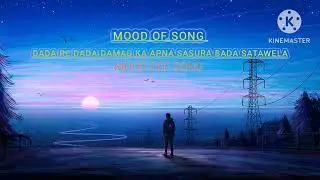 #videosong Sasura Bada Satawela #pradeep_pandey_chintu #kajalraghwani [SLOWED +  REVERB 🎧]