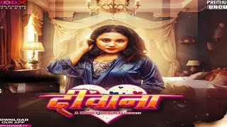 Deewana - official trailer ! Mood Ott ! Mood Ott App ! Ritu Pandey New Upcoming Web Series