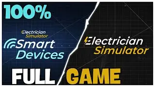 Electrician Simulator 100% Full Game Walkthrough+ Smart Devices DLC/All Achievements (No Commentary)