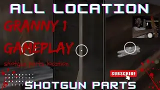 where to find all the shotgun pieces in granny #granny1 #escapegranny