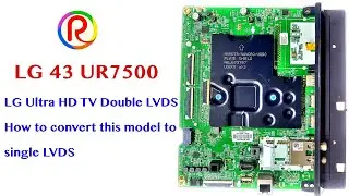 LG Ultra HD TV Double LVDS , How to convert this model to single LVDS