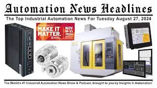 Automation News Headlines for Tuesday August 27, 2024