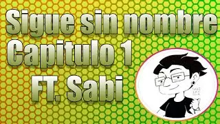 Podcast Capitulo 01 Ft. Sabi