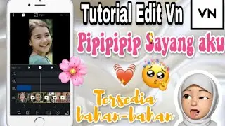 Tutorial Edit Video VN Pipipipip Sayang Aku ,VIRAL!!