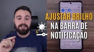 FAÇA ISSO PARA COLOCAR O AJUSTE DE BRILHO NO PAINEL DE NOTIFICAÇÕES DO CELULAR