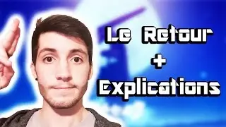 Le retour + Explications