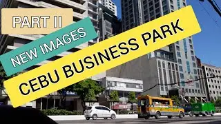 CEBU BUSINESS PARK | QEUEEN CITY OF THE SOUTH | PART II | CEBU SKYSCRAPERS