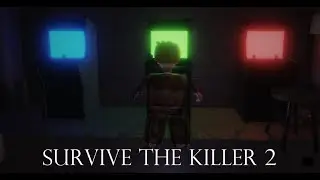 Survive The Killer 2