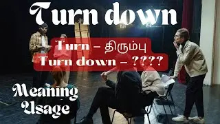 Down - இதை “ turn” கூட சேர்த்தா பொருள் என்ன? புதிய வார்த்தை எளிய முறையில் //