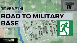 Road to Military Base - Customs Scav Exit - Escape from Tarkov