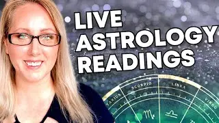 Personal Astrology Readings - Current Energies - (LIVE) - Transits