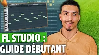 COMPRENDRE FL STUDIO 21 ET COMMENT FAIRE SA PREMIÈRE PROD EN 20 MINUTES TUTO FACILE DÉBUTANTS