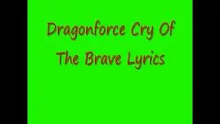 Dragonforce - Cry Of The Brave With Lyrics