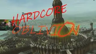 HARDCORE Oblivion %100 Playthrough - 1 life - MAX DIFFICULTY