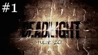 Deadlight - Удачи Рэнди [ 1 ]