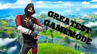 The greatest gamemode of all