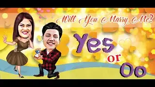 THE PROPOSAL it is a YES or a Oo?