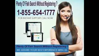 plenty of fish search without registering ? 18556541777