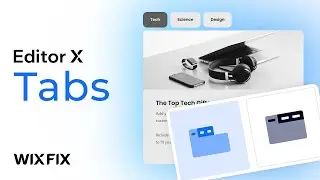 Editor X: Tabs with No Code (New Feature) | Wix Fix